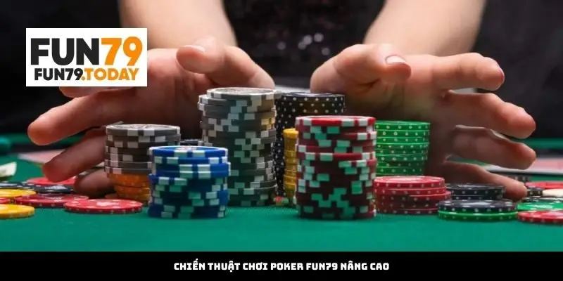 Chiến thuật chơi Poker nâng cao