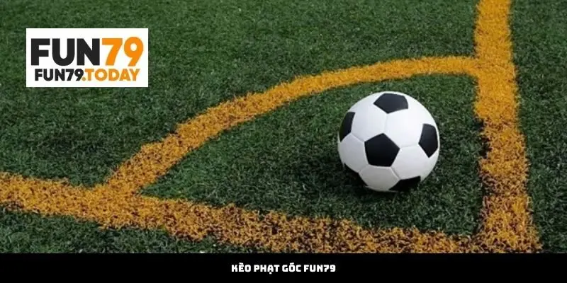 Kèo Phạt Góc Fun79